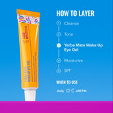 Yerba Mate Wake up Eye Gel - Hydrating Undereye Gel with Hyaluronic Acid & Caffeine, Targets Puffiness, Skincare for Face, 0.5 Fl Oz